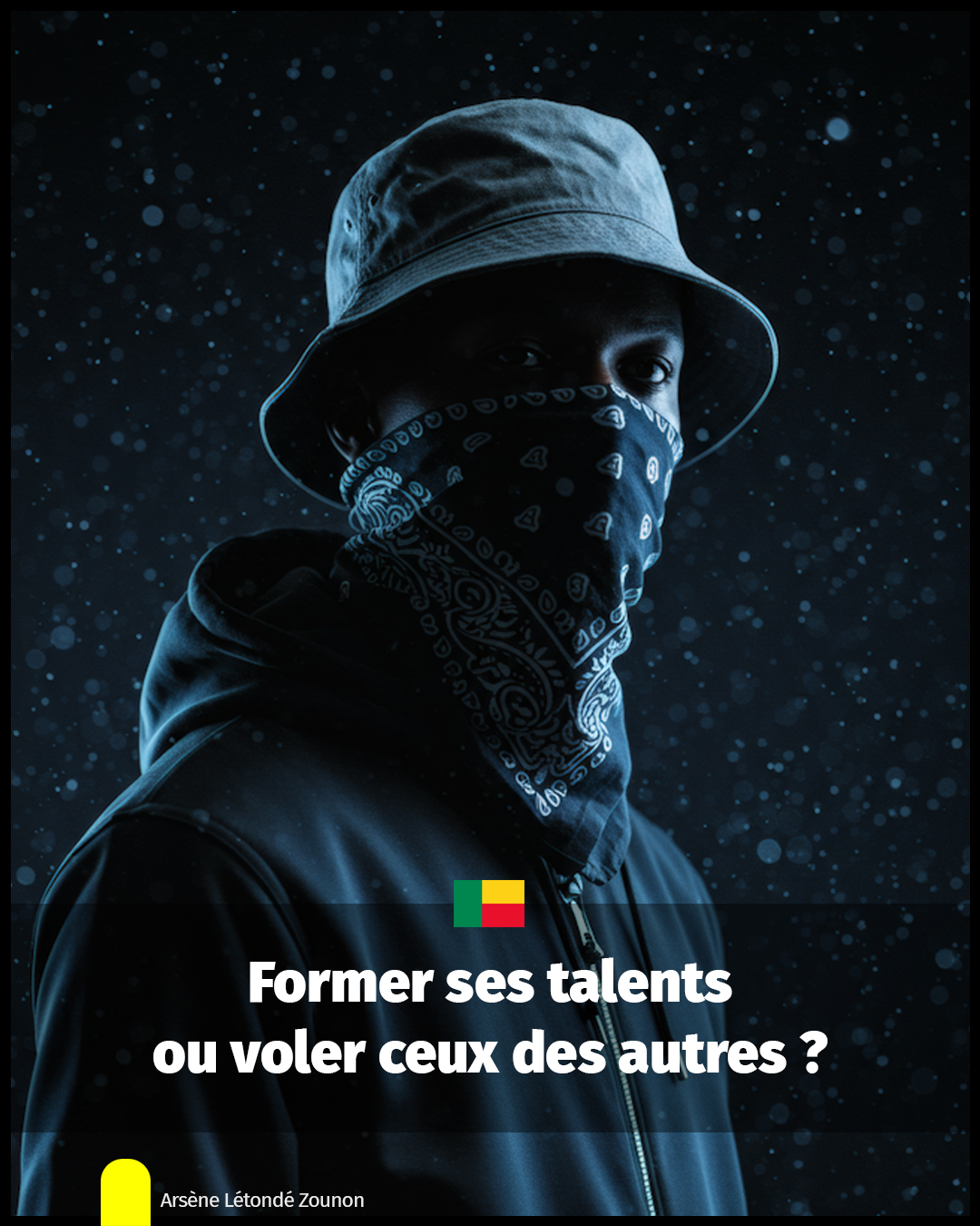 Former ses talents ou voler ceux des autres ?